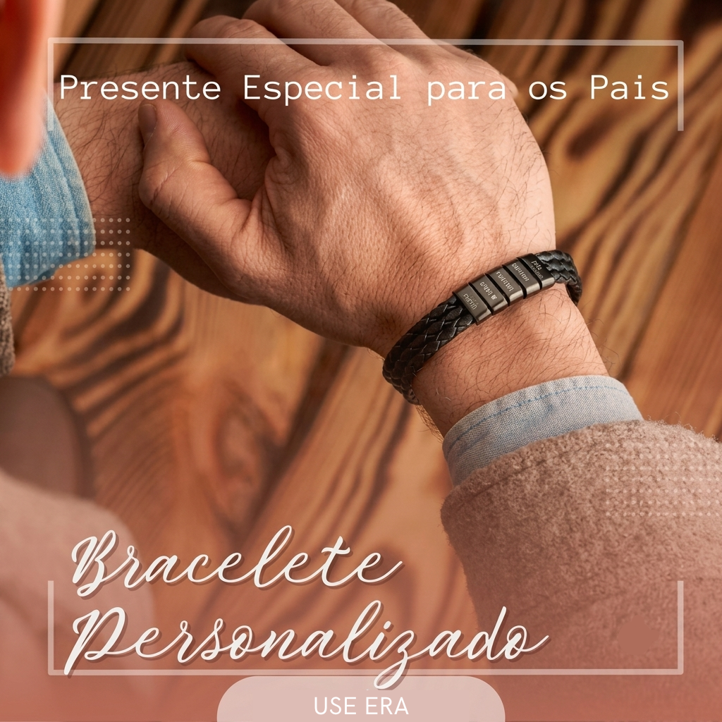 BRACELETE DE COURO NOMES™ PERSONALIZADO - Presente para o papai